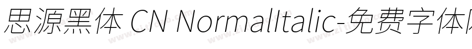 思源黑体 CN NormalItalic字体转换